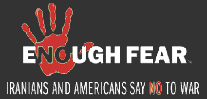 ENOUGH FEAR - Iranians and Americans say NO to WAR