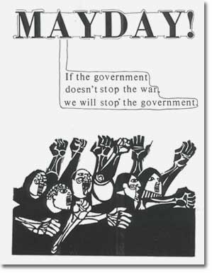 MAYDAY If the government does not stop the war, we will stop the government.